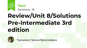 Review/Unit 8/Solutions Pre-Intermediate 3rd edition