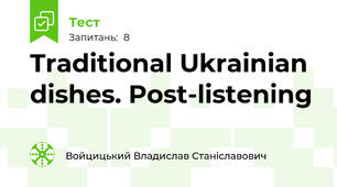 Traditional Ukrainian dishes. Post-listening
