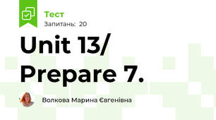 Unit 13/ Prepare 7.