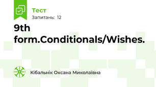 9th form.Conditionals/Wishes.