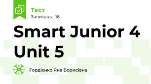 Smart Junior 4 Unit 5