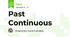 Past Continuous