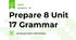 Prepare 8 Unit 17 Grammar