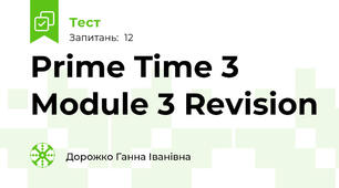 Prime Time 3 Module 3 Revision