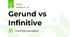 Gerund vs Infinitive