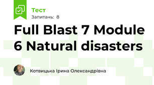 Full Blast 7 Module 6 Natural disasters