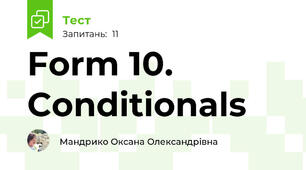 Form 10. Conditionals