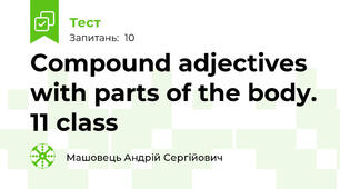 Compound adjectives with parts of the body. 11 class