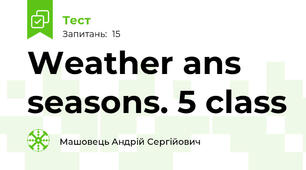 Weather ans seasons. 5 class