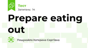 Prepare eating out