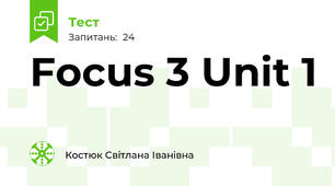 Focus 3 Unit 1