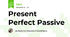 Present Perfect Passive