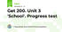  Get 200. Unit 3 'School'. Progress test