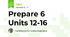 Prepare 6 Units 12-16