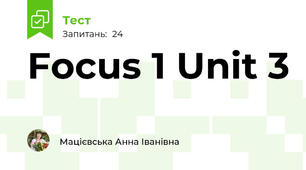 Focus 1 Unit 3
