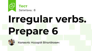 Irregular verbs. Prepare 6