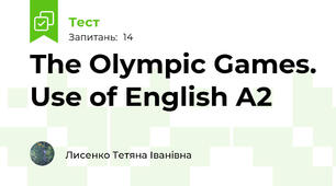 The Olympic Games. Use of English A2 