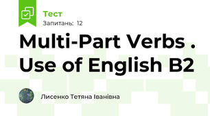 Multi-Part Verbs . Use of English B2 