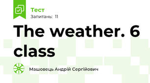 The weather. 6 class