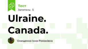 Ulraine. Canada. 