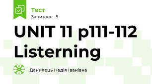 UNIT 11 p111-112 Listerning