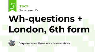 Wh-questions + London, 6th form