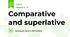 Comparative and superlative