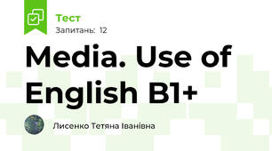 Media. Use of English B1+ 