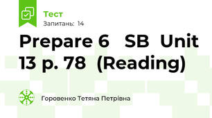 Prepare 6   SB  Unit 13 p. 78  (Reading)