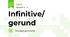 Infinitive/ gerund