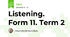Listening. Form 11. Term 2