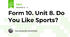 Form 10. Unit 8. Do You Like Sports?