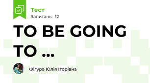 TO BE GOING TO ... 