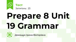 Prepare 8 Unit 19 Grammar