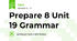 Prepare 8 Unit 19 Grammar