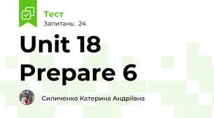 Unit 18 Prepare 6