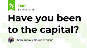 Have you been to the capital?