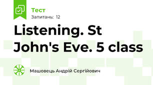 Listening. St John's Eve. 5 class