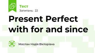 Present Perfect with for and since 