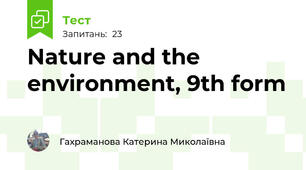 Nature and the environment, 9th form