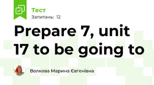 Prepare 7, unit 17 to be going to