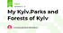 My Kyiv.Parks and Forests of Kyiv