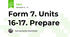 Form 7. Units 16-17. Prepare