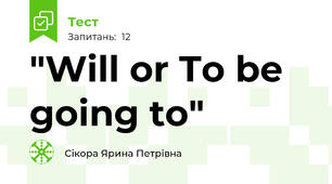  "Will or To be going to"