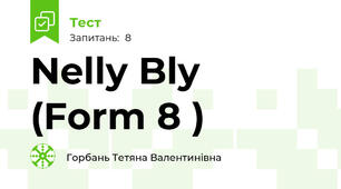 Nelly Bly (Form 8 )