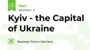 Kyiv - the Capital of Ukraine