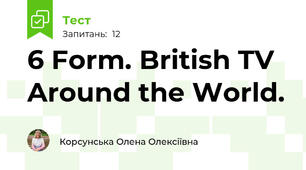 6 Form. British TV Around the World.