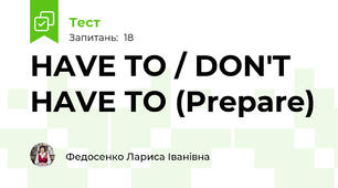 HAVE TO / DON'T HAVE TO (Prepare)
