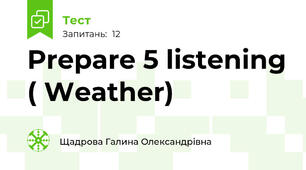 Prepare 5 listening ( Weather)