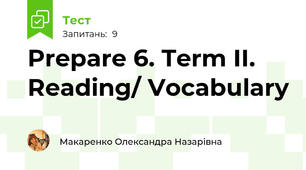 Prepare 6. Term II. Reading/ Vocabulary